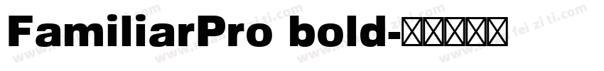 FamiliarPro bold字体转换